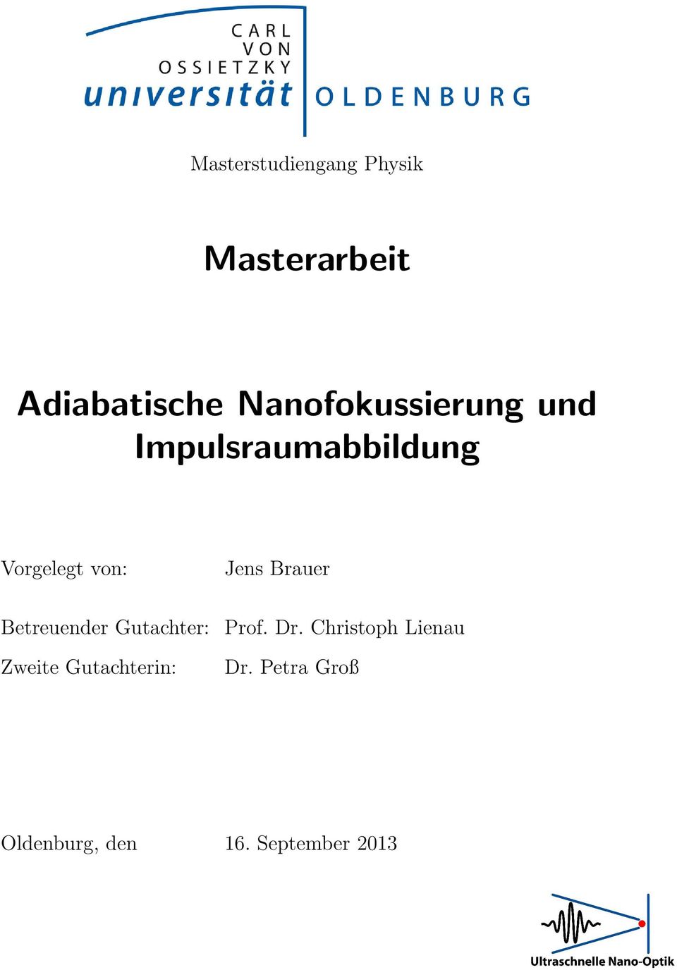 Jens Brauer Betreuender Gutachter: Prof. Dr.