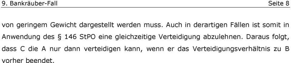 gleichzeitige Verteidigung abzulehnen.