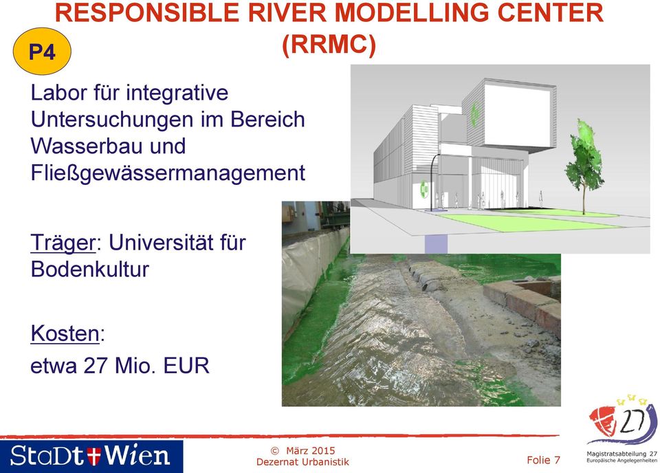 Fließgewässermanagement Träger: Universität für