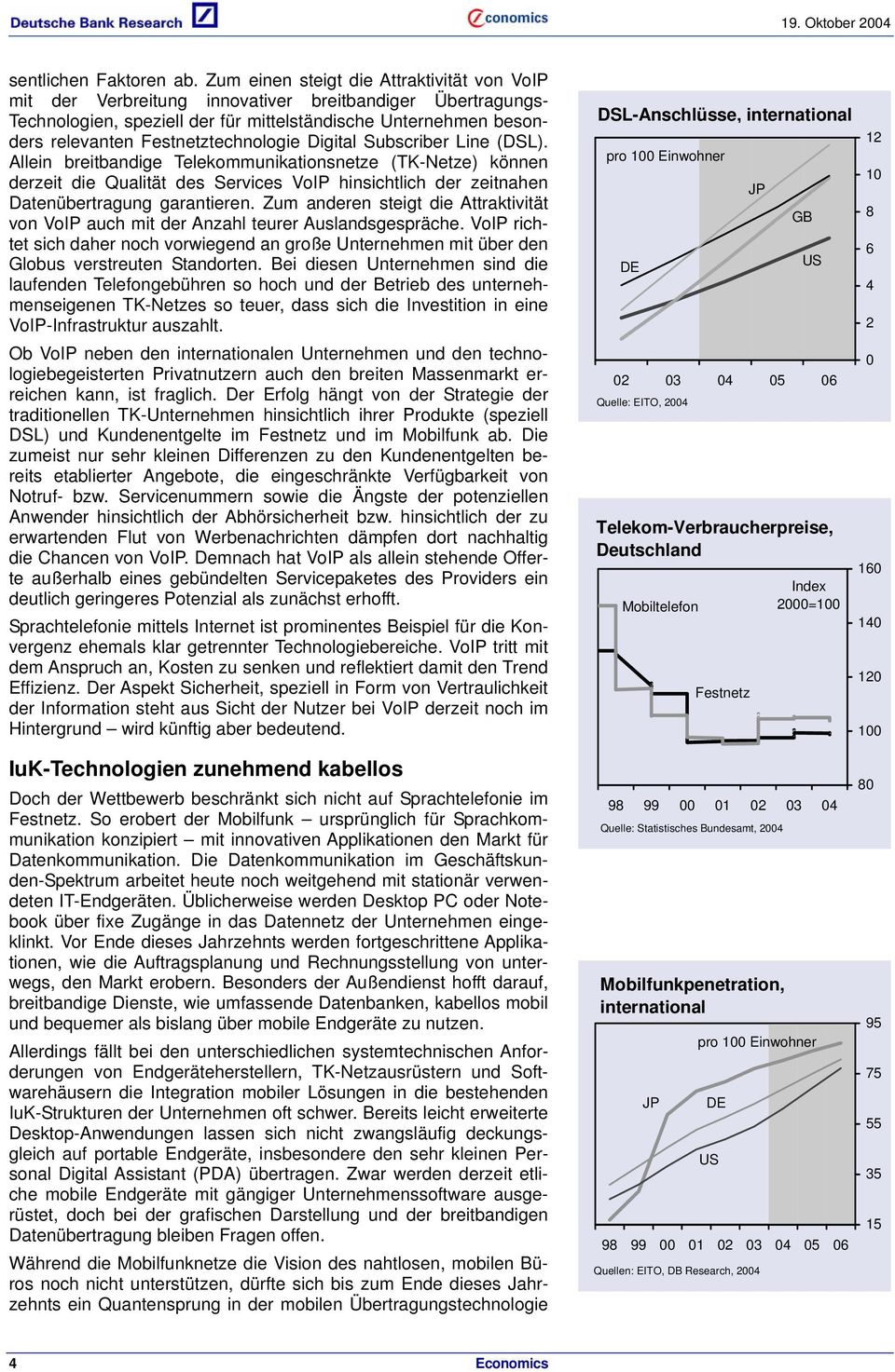 Festnetztechnologie Digital Subscriber Line (DSL).