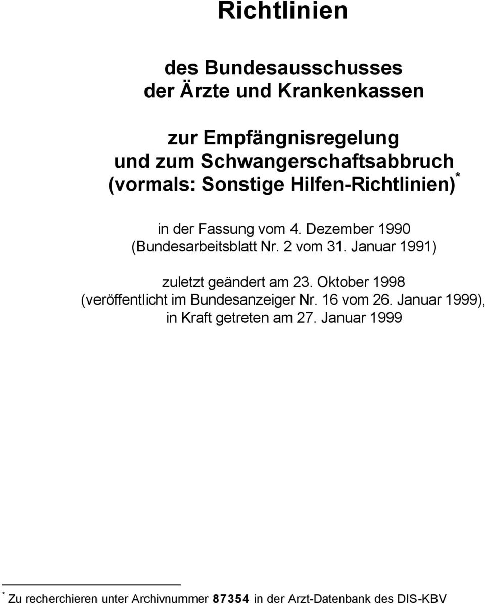Dezember 1990 (Bundesarbeitsblatt Nr. 2 vom 31. Januar 1991) zuletzt geändert am 23.