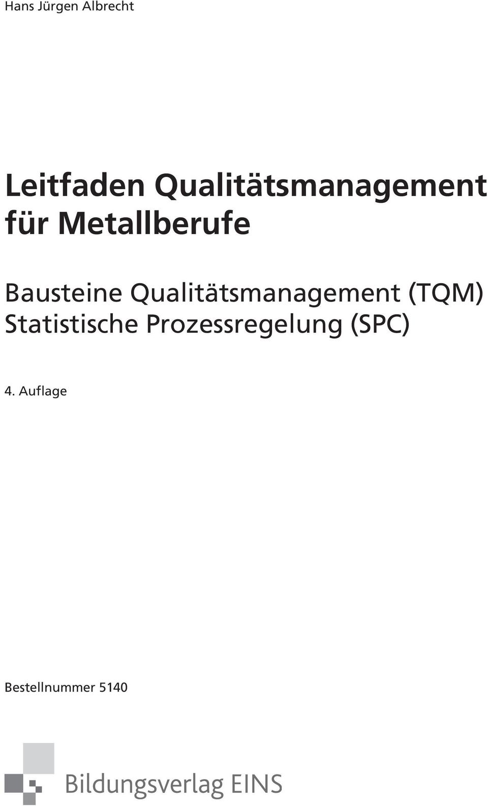 Bausteine Qualitätsmanagement (TQM)