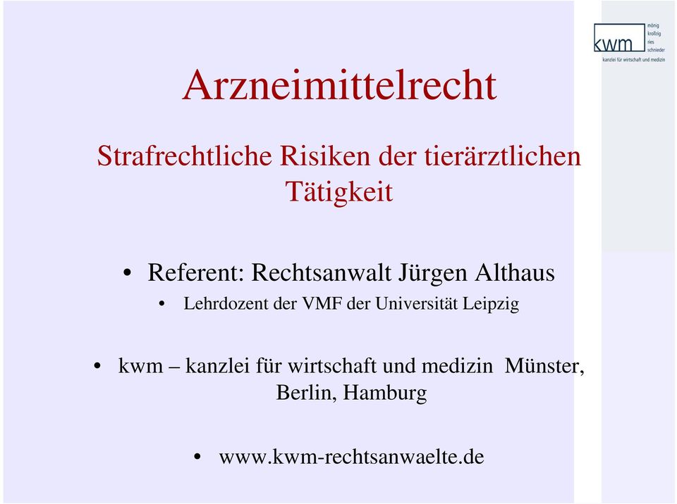 der VMF der Universität Leipzig kwm kanzlei für wirtschaft