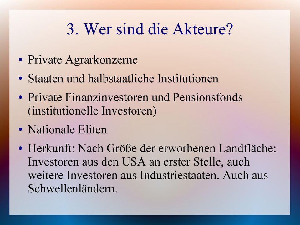 Finanzinvestoren und Pensionsfonds (institutionelle Investoren) Nationale Eliten