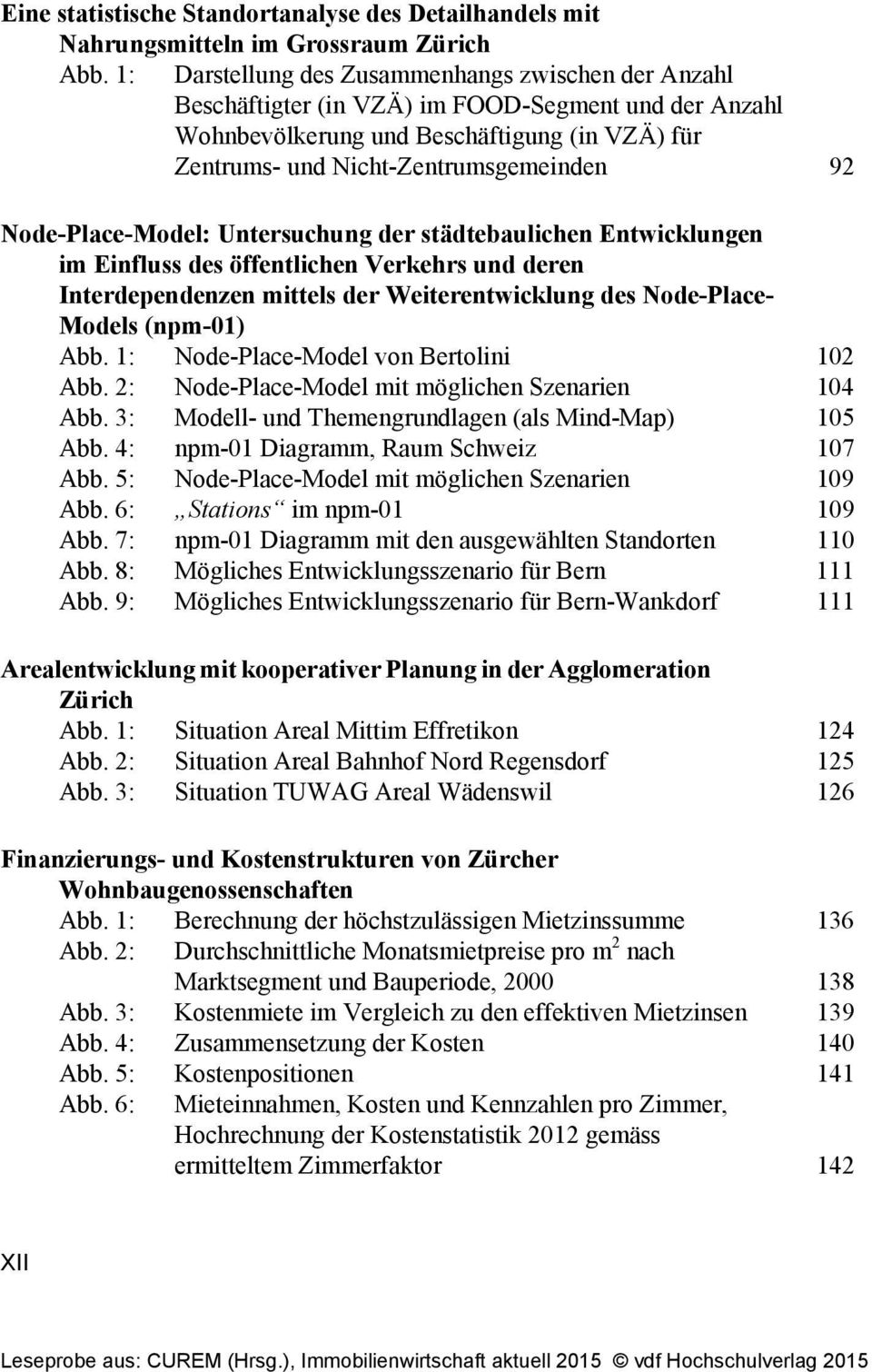 Node-Place-Model: Untersuchung der städtebaulichen Entwicklungen im Einfluss des öffentlichen Verkehrs und deren Interdependenzen mittels der Weiterentwicklung des Node-Place- Models (npm-01) Abb.