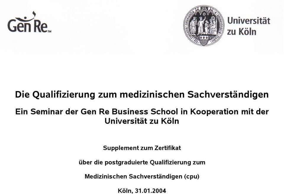 Universität zu Köln Supplement zum Zertifikat über die