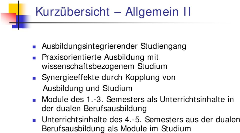 Ausbildung und Studium Module des 1.-3.