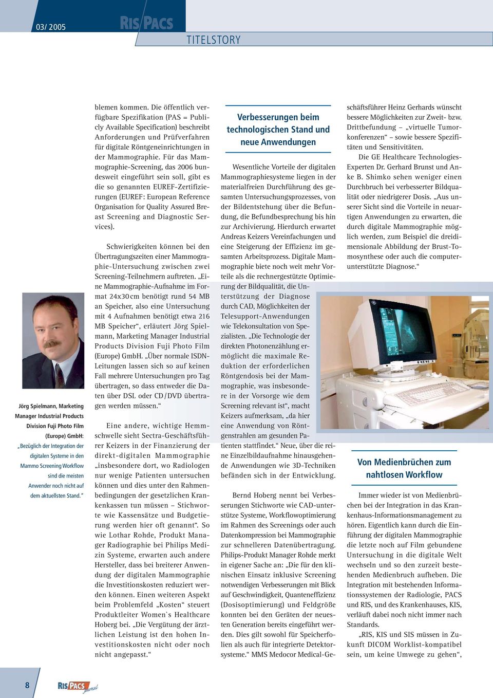 Die öffentlich verfügbare Spezifikation (PAS = Publicly Available Specification) beschreibt Anforderungen und Prüfverfahren für digitale Röntgeneinrichtungen in der Mammographie.