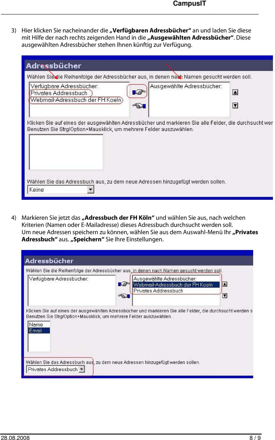 4) Markieren Sie jetzt das Adressbuch der FH Köln und wählen Sie aus, nach welchen Kriterien (Namen oder E-Mailadresse) dieses
