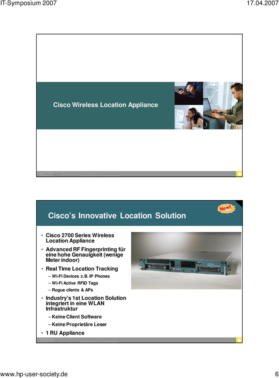 11 11 Cisco s Innovative Location Solution Cisco 2700 Series Wireless Location Appliance Advanced RF Fingerprinting für eine hohe Genauigkeit