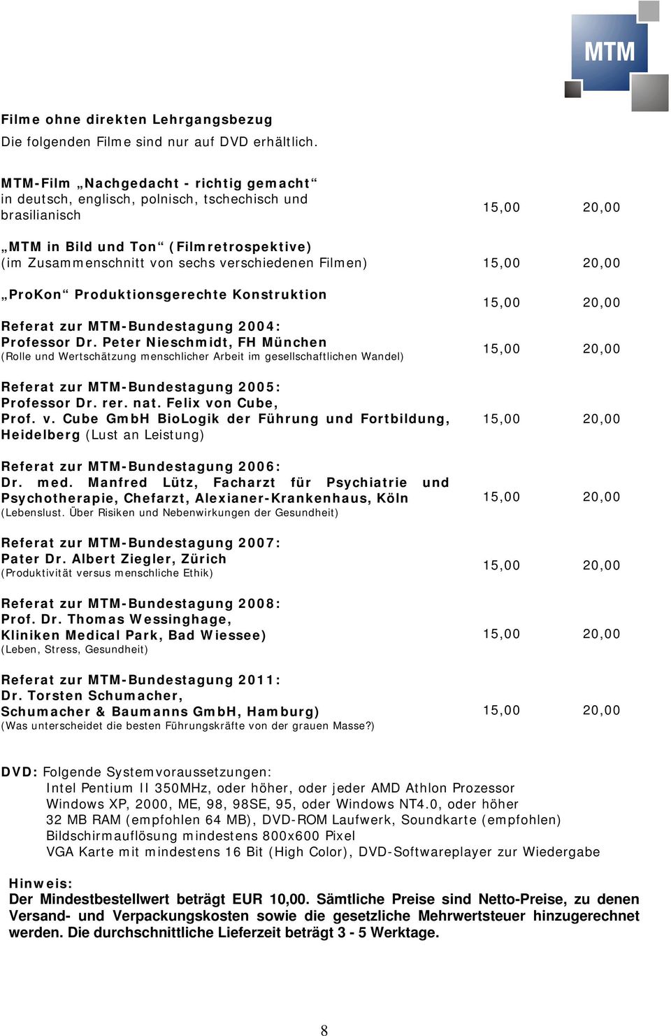 Produktionsgerechte Konstruktion Referat zur MTM-Bundestagung 2004: Professor Dr.
