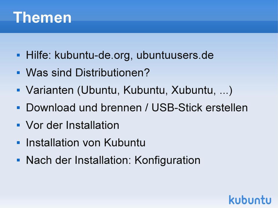 Varianten (Ubuntu, Kubuntu, Xubuntu,.