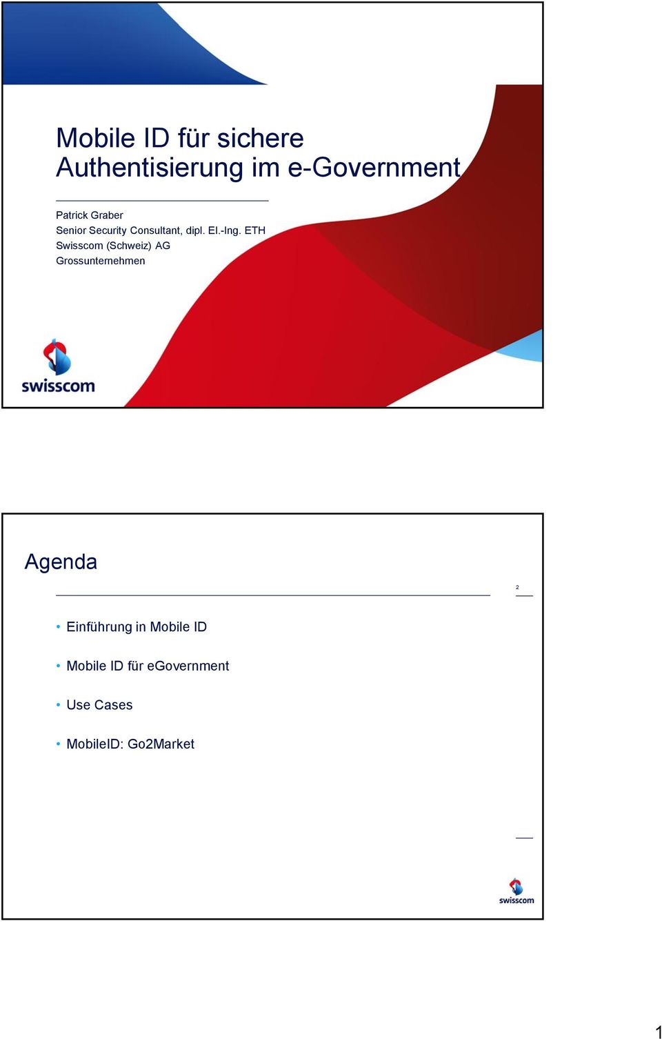 ETH Swisscom (Schweiz) AG Grossunternehmen Agenda 2