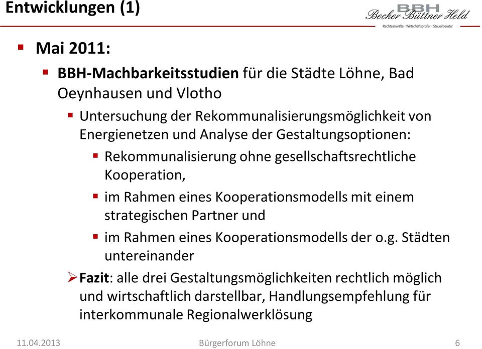 Kooperation, im Rahmen eines Kooperationsmodells mit einem strategi