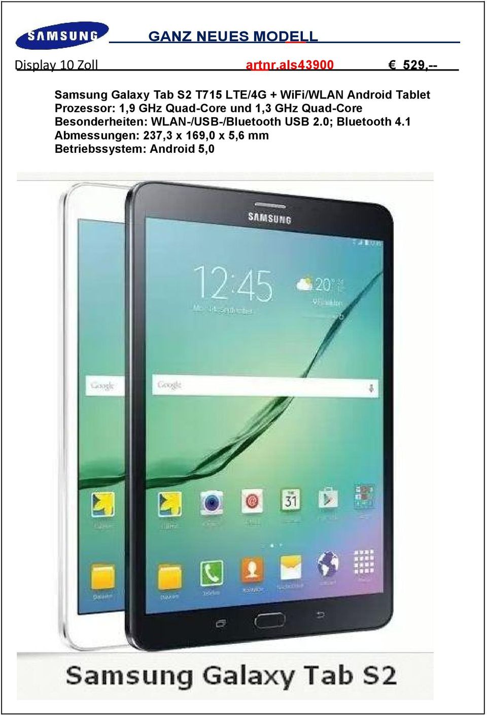 Tablet Prozessor: 1,9 GHz Quad-Core und 1,3 GHz Quad-Core