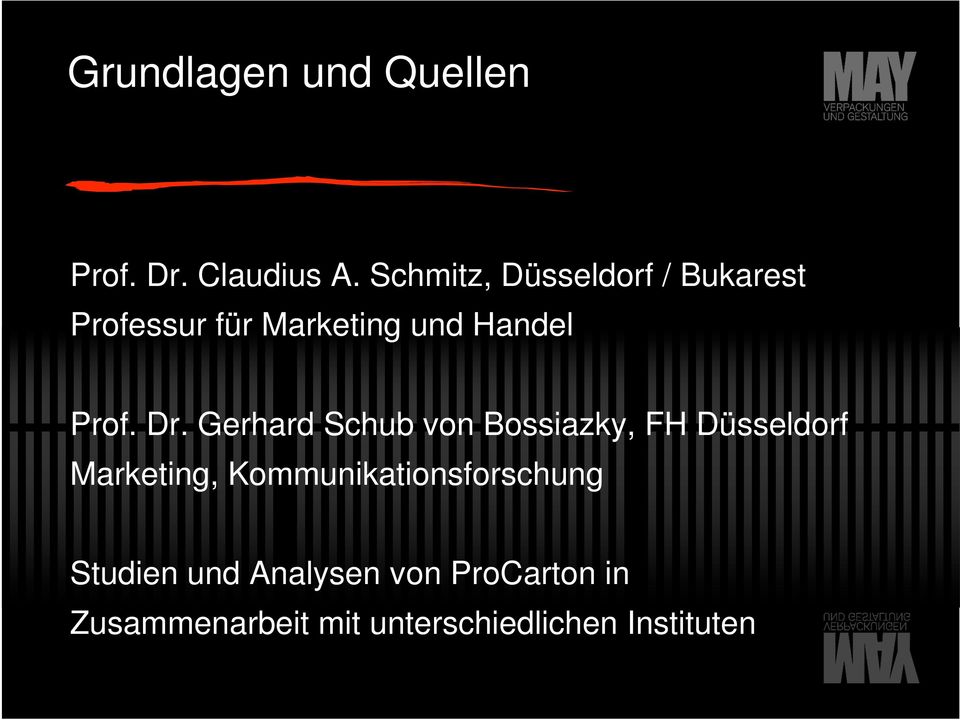 Dr. Gerhard Schub von Bossiazky, FH Düsseldorf Marketing,