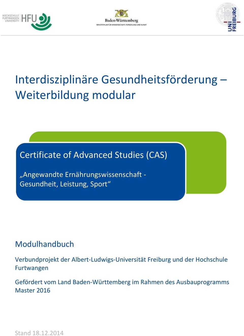 Modulhandbuch Verbundprojekt der Albert-Ludwigs-Universität Freiburg und der Hochschule