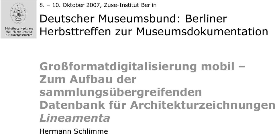 Berliner Herbsttreffen zur Museumsdokumentation