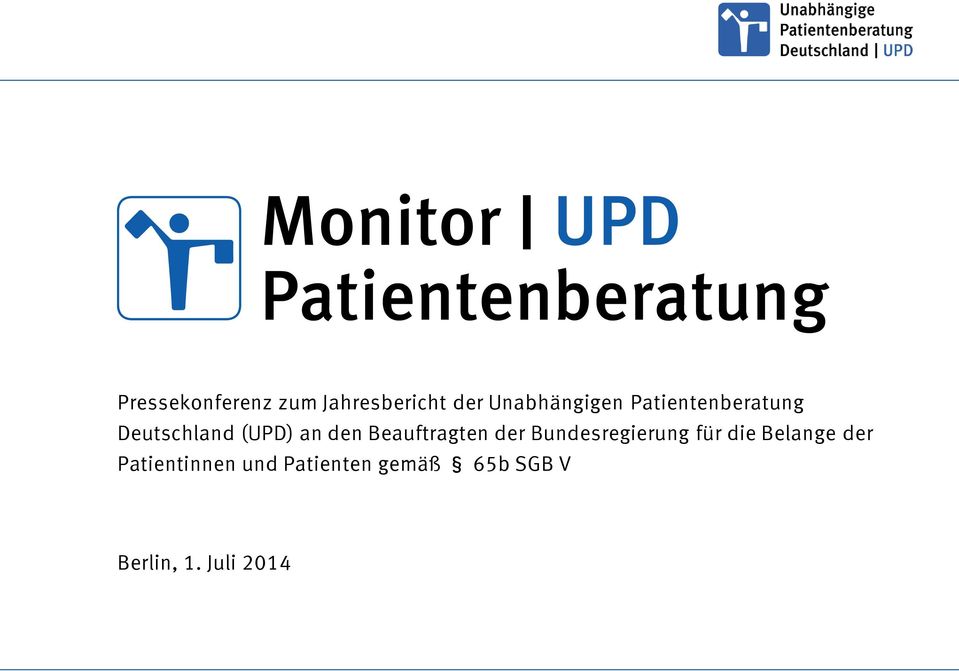 Patientenberatung Deutschland (UPD) an den Beauftragten der