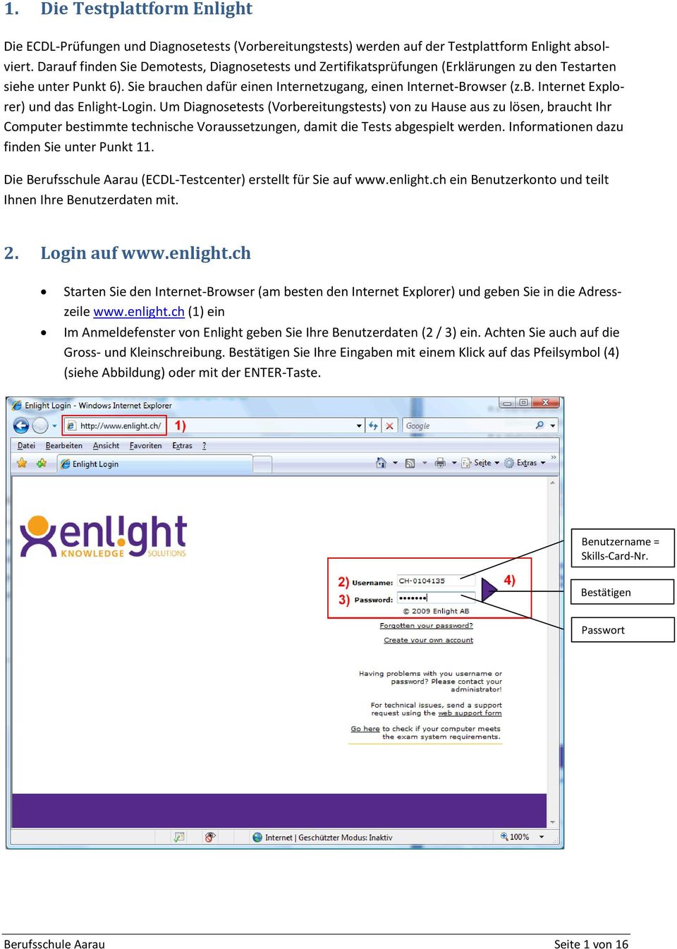 Um Diagnosetests (Vorbereitungstests) von zu Hause aus zu lösen, braucht Ihr Computer bestimmte technische Voraussetzungen, damit die Tests abgespielt werden.