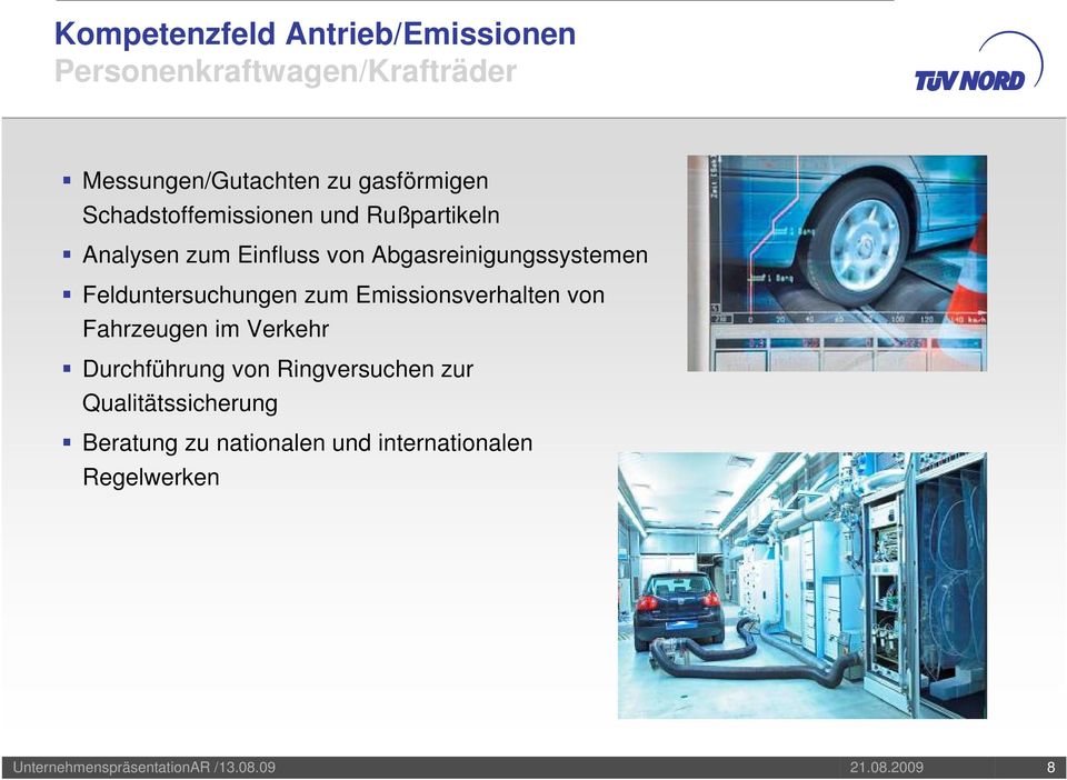 Abgasreinigungssystemen Felduntersuchungen zum Emissionsverhalten von Fahrzeugen im