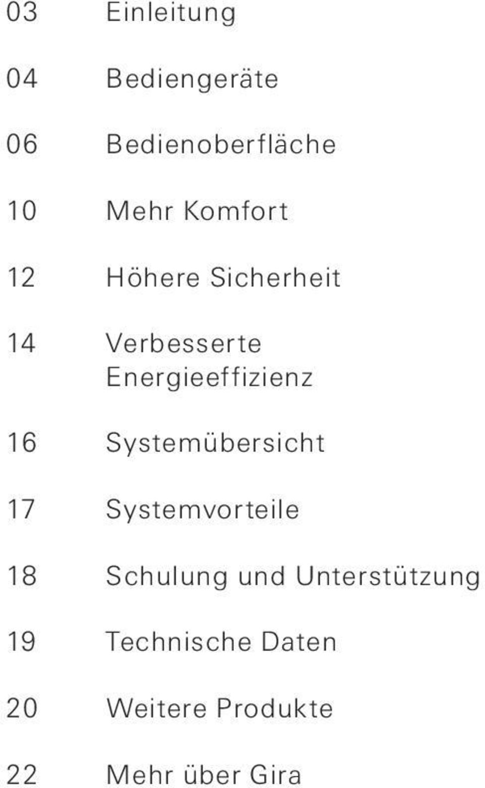 16 Systemübersicht 17 Systemvorteile 18 Schulung und