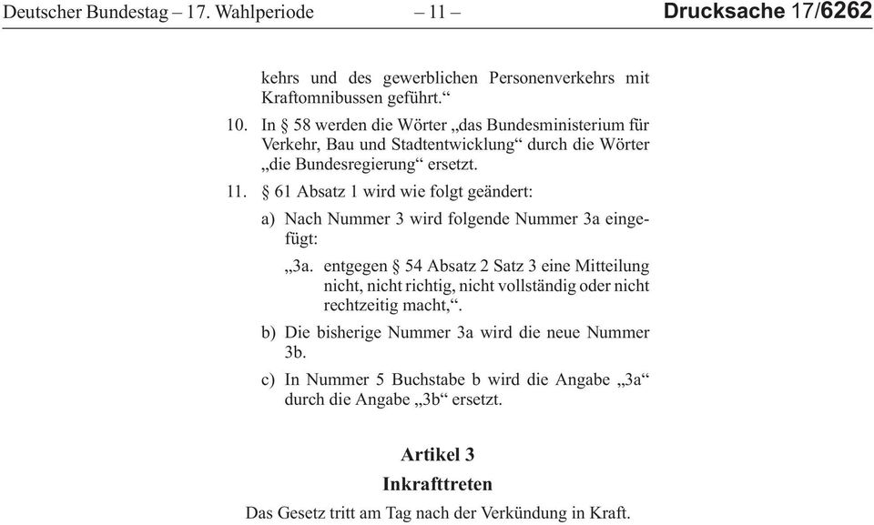 61 Absatz 1 wird wie folgt geändert: a)nachnummer3wirdfolgendenummer3aeingefügt: 3a.