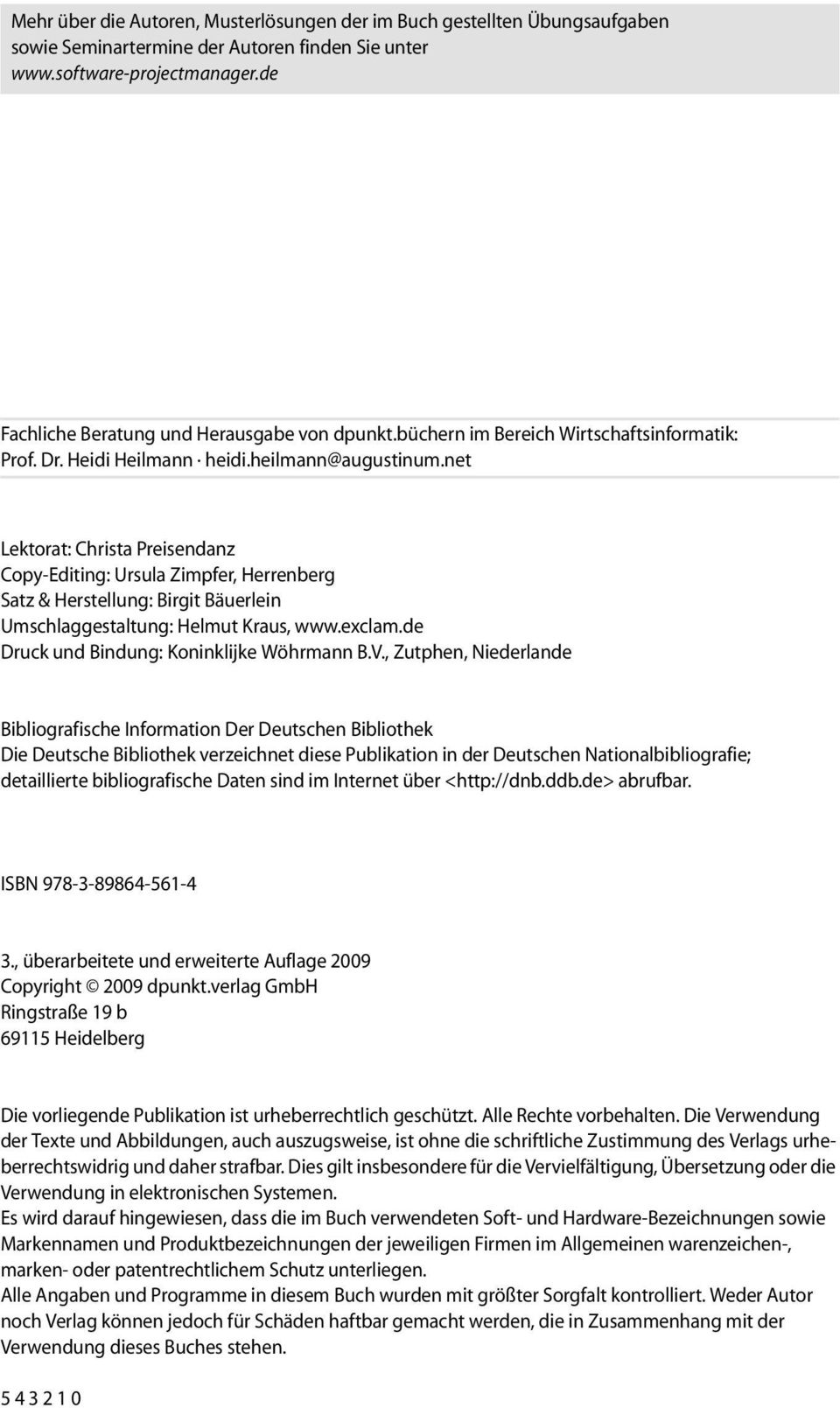 net Lektorat: Christa Preisendanz Copy-Editing: Ursula Zimpfer, Herrenberg Satz & Herstellung: Birgit Bäuerlein Umschlaggestaltung: Helmut Kraus, www.exclam.