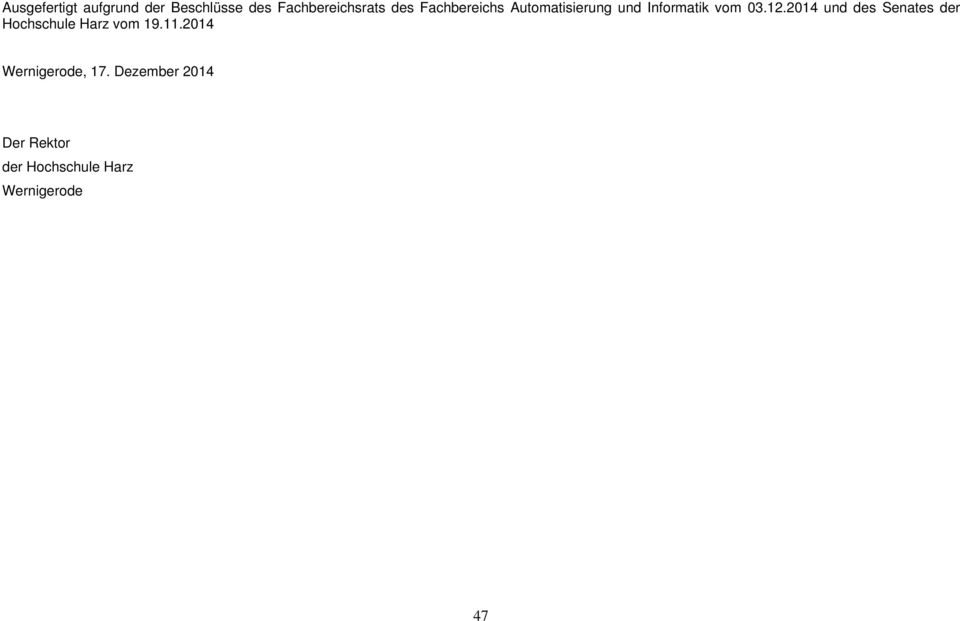 2014 und des Senates der Hochschule Harz vom 19.11.