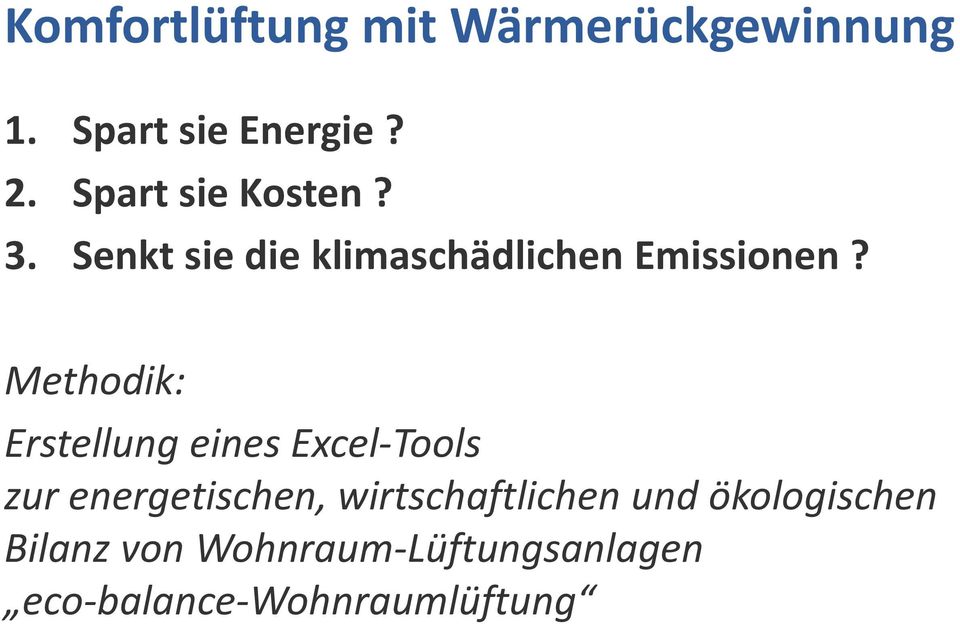 Methodik: Erstellung eines Excel Tools zur energetischen,