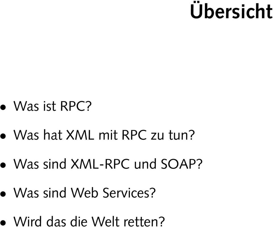 Was sind XML-RPC und SOAP?