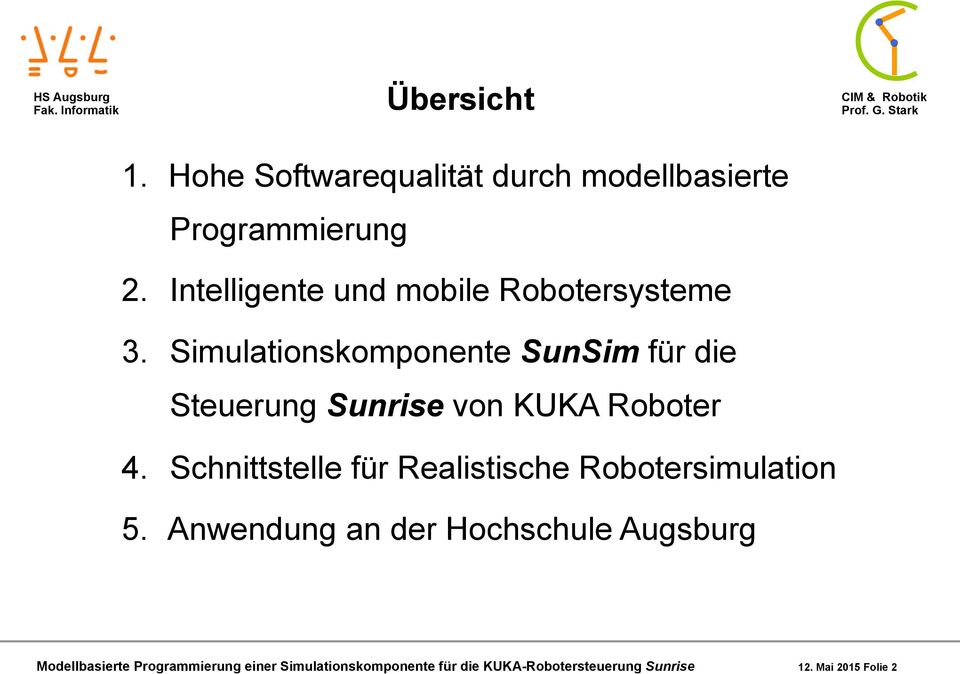 Simulationskomponente SunSim für die Steuerung Sunrise von KUKA Roboter 4.