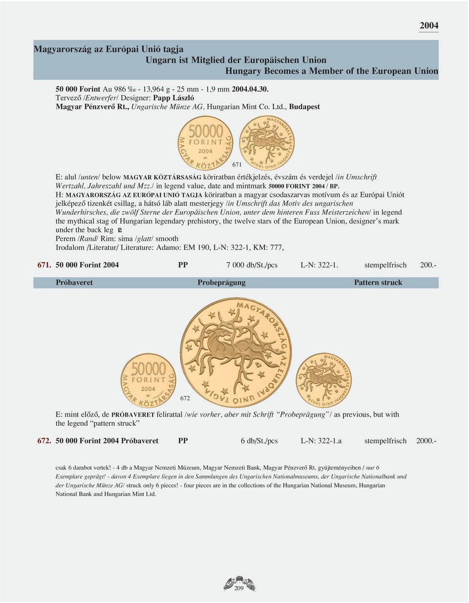 / in legend value, date and mintmark 50000 FORINT 2004 / BP.