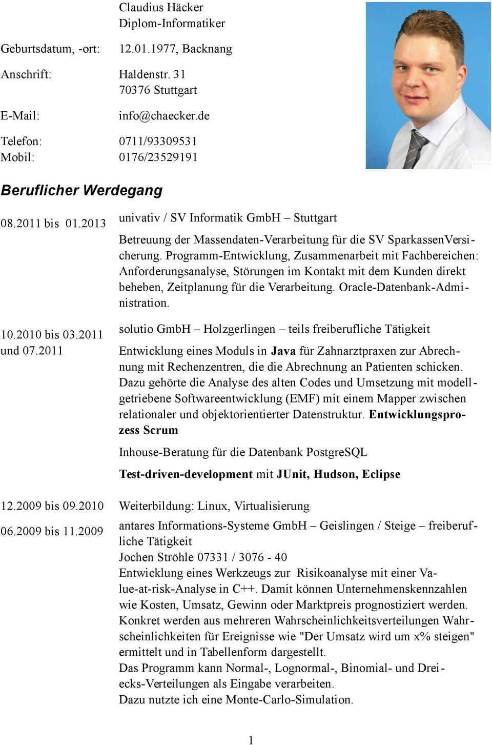 2011 univativ / SV Informatik GmbH Stuttgart Betreuung der Massendaten-Verarbeitung für die SV SparkassenVersicherung.