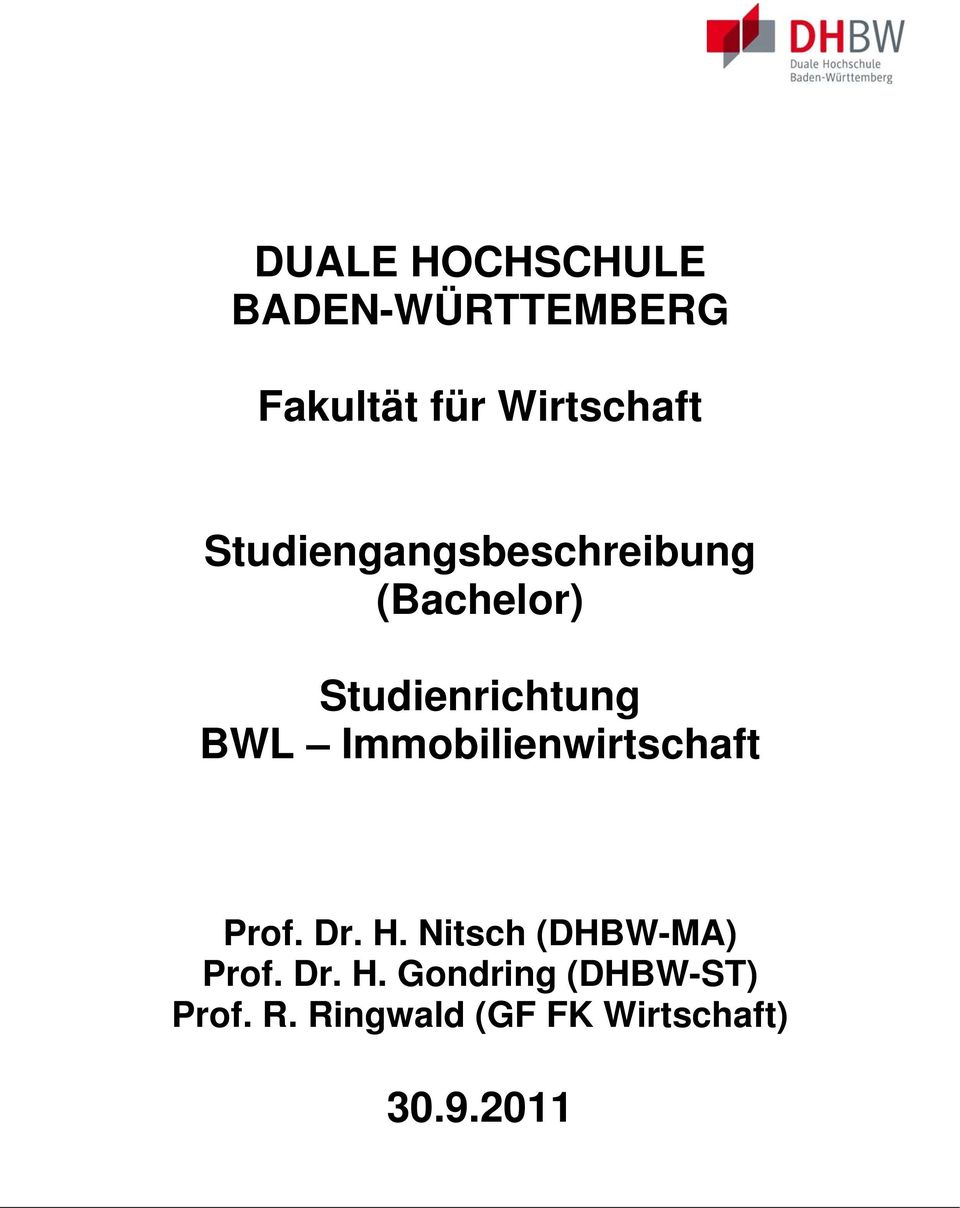 Immobilienwirtschaft Prof. Dr. H. Nitsch (DHBW-MA) Prof. Dr. H. Gondring (DHBW-ST) Prof.