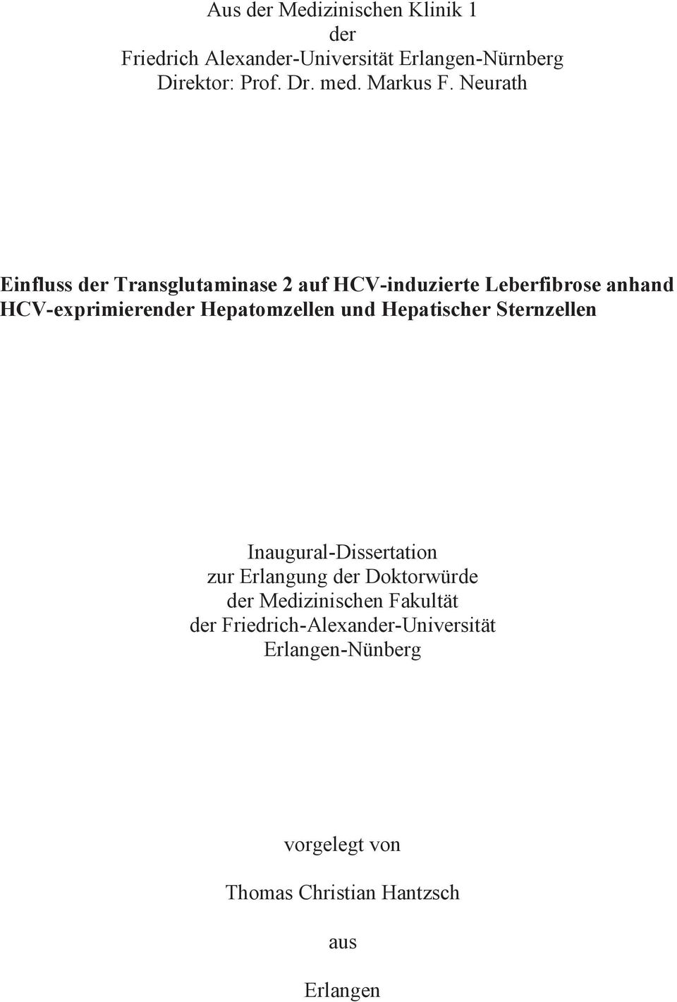 Neurath Einfluss der Transglutaminase 2 auf HCV-induzierte Leberfibrose anhand HCV-exprimierender Hepatomzellen