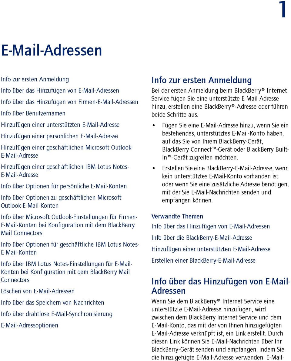 Optionen für persönliche E-Mail-Konten Info über Optionen zu geschäftlichen Microsoft Outlook-E-Mail-Konten Info über Microsoft Outlook-Einstellungen für Firmen- E-Mail-Konten bei Konfiguration mit