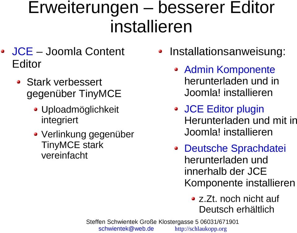 Komponente herunterladen und in Joomla! installieren JCE Editor plugin Herunterladen und mit in Joomla!