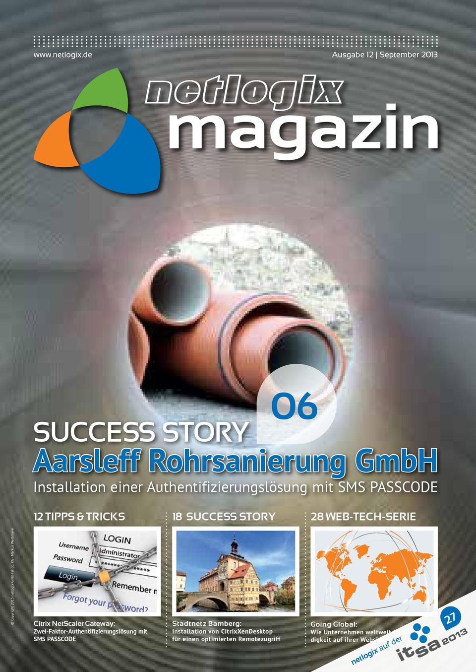 PASSCODE 12 Tipps & Tricks 18 Success Story 28 Web-tech-serie Copyright 2013 netlogix GmbH & Co.