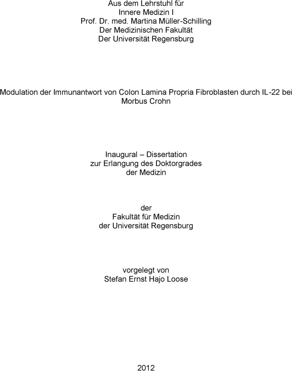 Immunantwort von Colon Lamina Propria Fibroblasten durch IL-22 bei Morbus Crohn Inaugural