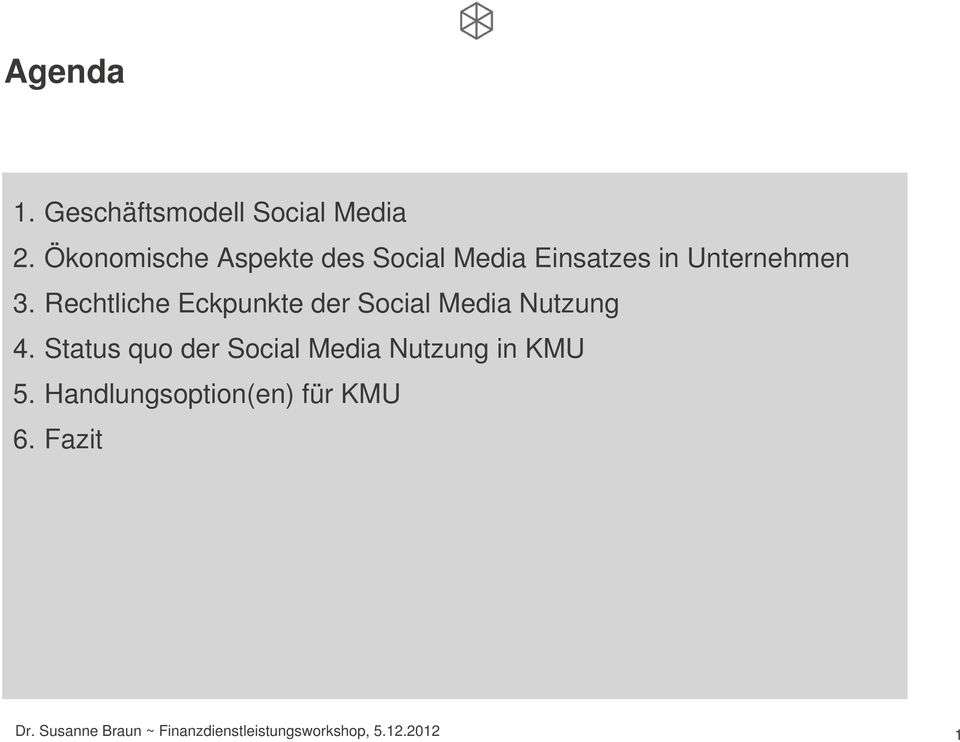 Rechtliche Eckpunkte der Social Media Nutzung 4.