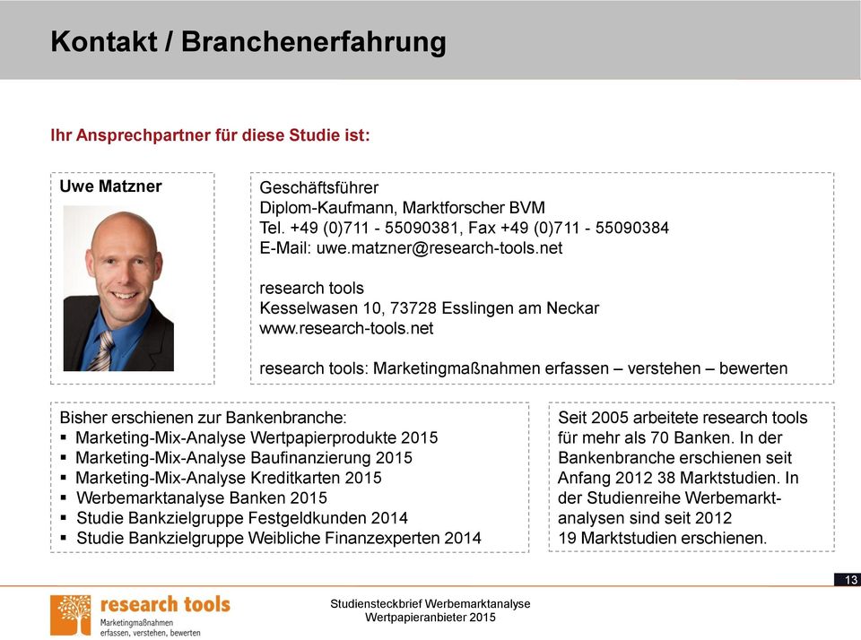 net research tools Kesselwasen 10, 73728 Esslingen am Neckar www.research-tools.