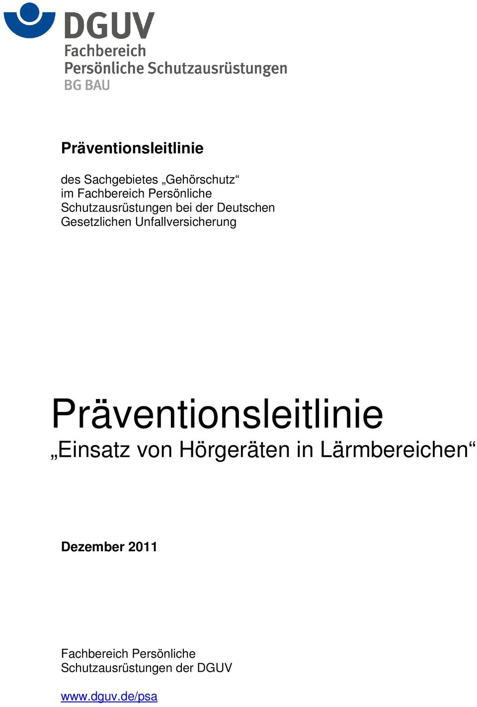 Unfallversicherung Präventionsleitlinie Einsatz von Hörgeräten in