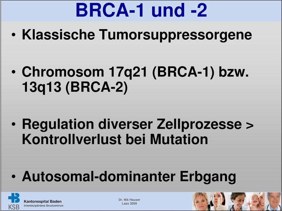 13q13 (BRCA-2) Regulation diverser