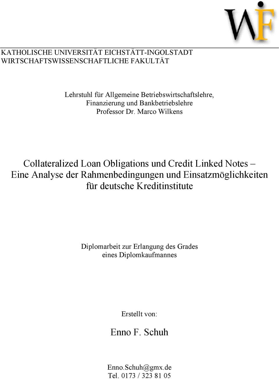 Marco Wilkens Collateralized Loan Obligations und Credit Linked Notes Eine Analyse der Rahmenbedingungen und