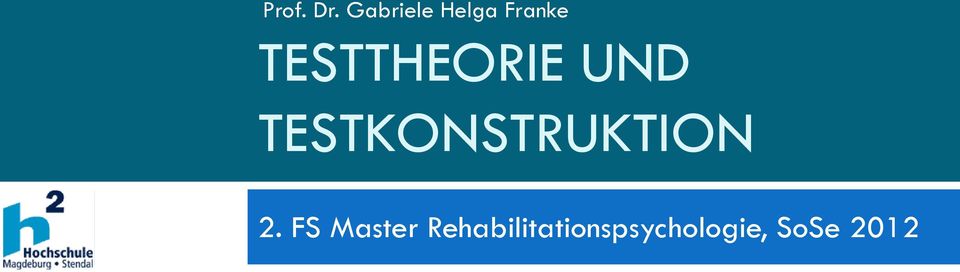 TESTTHEORIE UND