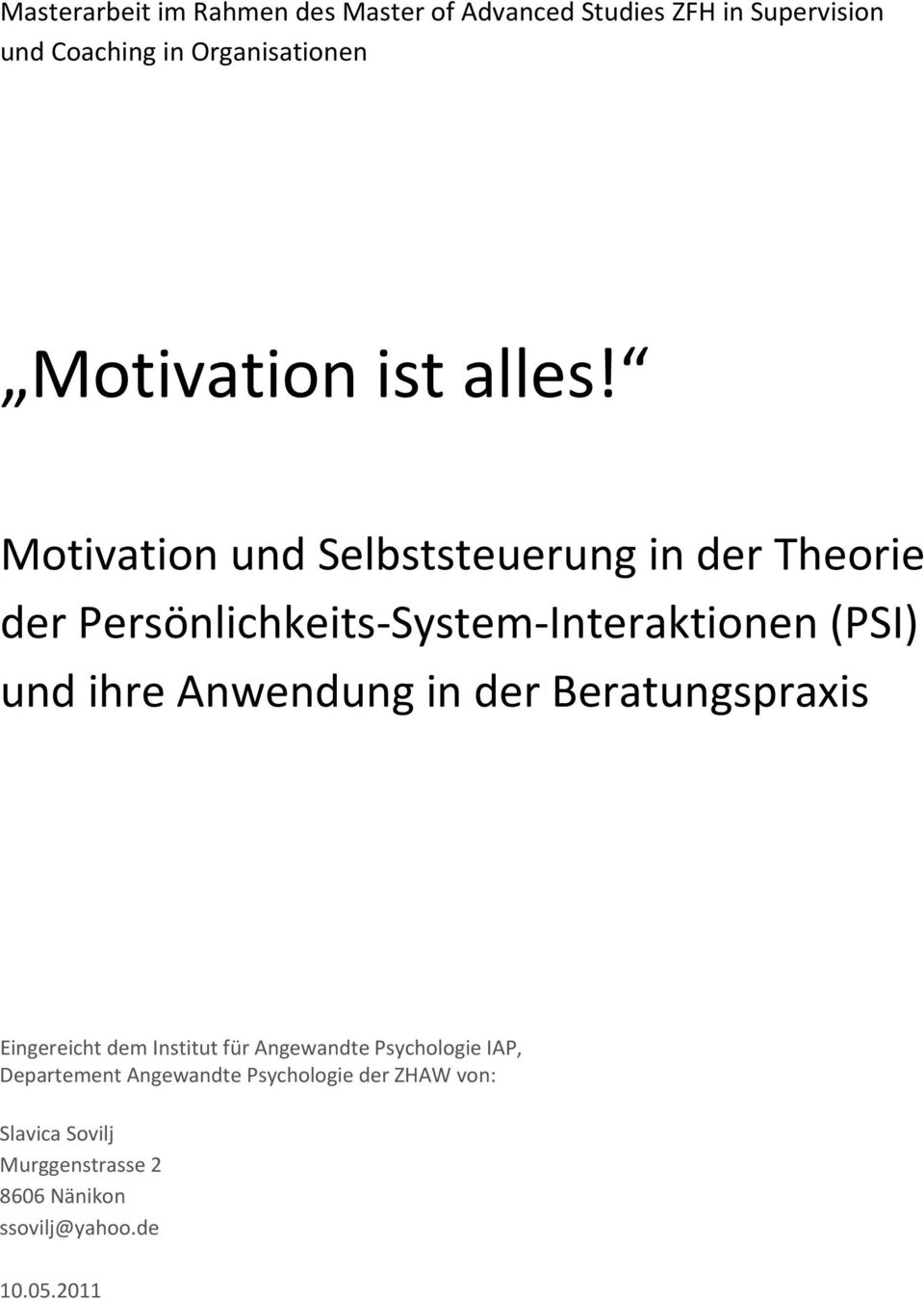 Motivation und Selbststeuerung in der Theorie der Persönlichkeits System Interaktionen (PSI) und ihre