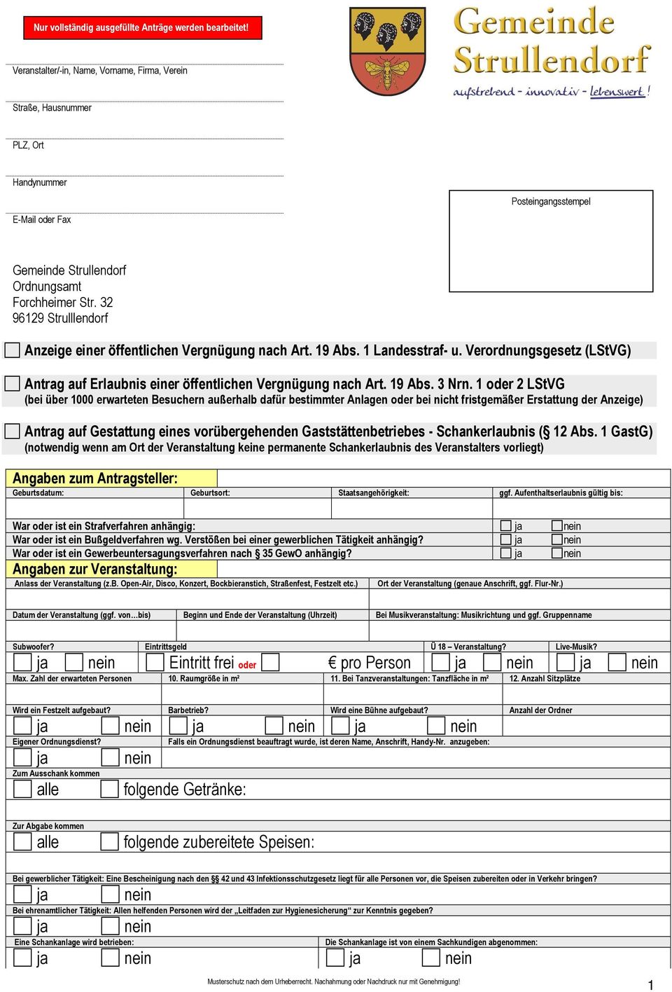 32 96129 Strulllendorf Anzeige einer öffentlichen Vergnügung nach Art. 19 Abs. 1 Landesstraf- u. Verordnungsgesetz (LStVG) Antrag auf Erlaubnis einer öffentlichen Vergnügung nach Art. 19 Abs. 3 Nrn.
