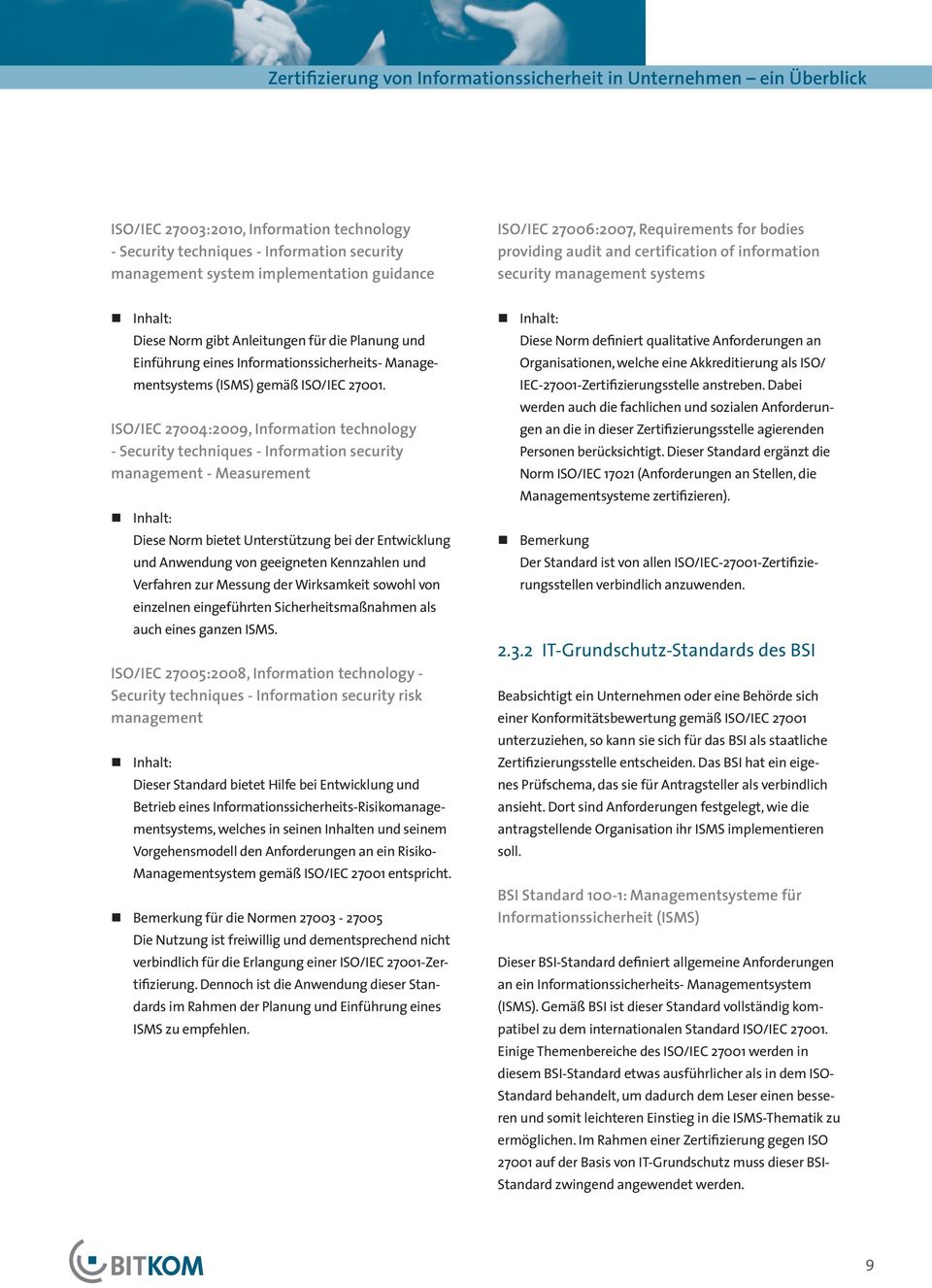 eines Informationssicherheits- Managementsystems (ISMS) gemäß ISO/IEC 27001.