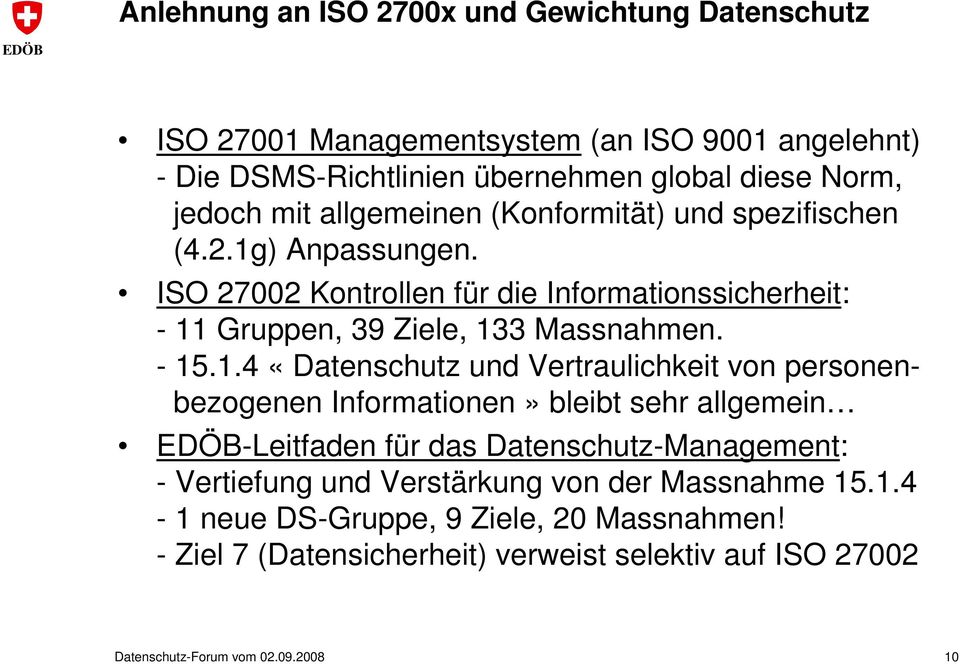 ) Anpassungen. ISO 27002 Kontrollen für die Informationssicherheit: - 11